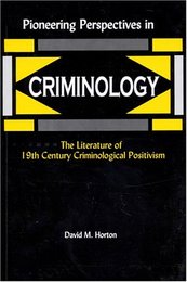 Pioneering Perspectives in Criminology