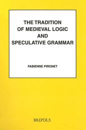 The Tradition of Medieval Logic and Speculative Grammar from Anselm to the End of the Seventeenth Century: A Bibliography 1977-1994