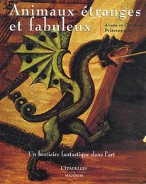 Animaux etranges et fabuleux