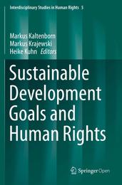 Sustainable Development Goals and Human Rights (Interdisciplinary Studies in Human Rights)