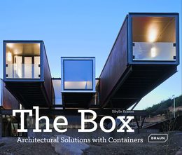The Box: Architectural Solutions With Containers