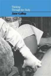 Thinking Through the Body (Gender and Culture Series)