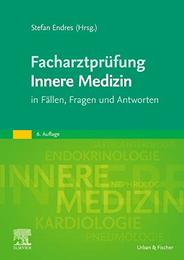 Facharztpruefung Innere Medizin: in Faellen Fragen und Antworten