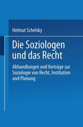 Die Soziologen und das Recht: Abhandlungen Und Vortrage Zur Soziologie Von Recht Institution Und Planung (German Edition)
