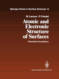 Atomic and Electronic Structure of Surfaces: Theoretical Foundations (Springer Series in Surface Sciences 16)