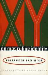 Xy: On Masculine Identity (European Perspectives: A Social Thought and Cultural Criticism)