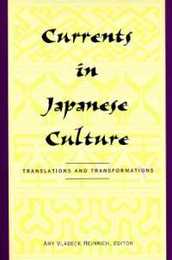 Currents in Japanese Culture: Translations and Transformations