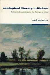 Ecological Literary Criticism: Romantic Imagining and the Biology of Mind (Economic and Political Interaction)