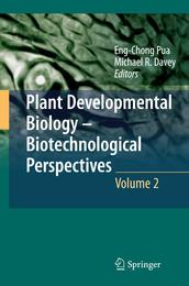 Plant Developmental Biology - Biotechnological Perspectives Vol.2