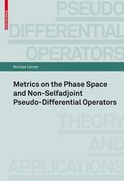 Metrics on the Phase Space and Non-Selfadjoint Pseudo-Differential Operators (Pseudo-Differential Operators 3)