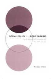 Social Policy and Policymaking: By the Branches of Government and the Public-At-Large (Social Work)