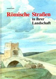 Roemische Strassen in ihrer Landschaft. Sonderausgabe