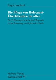 Die Pflege von Holocaust-Ueberlebenden im Alter