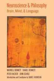 Neuroscience and Philosophy: Brain Mind And Language
