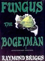 FUNGUS THE BOGEYMAN (25th anniversary)