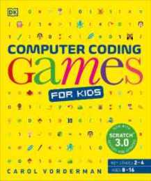 Computer Coding Games for Kids: A unique step-by-step visual guide from binary code to building games