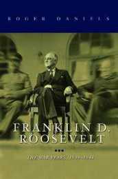 Franklin D. Roosevelt: The War Years 1939-1945