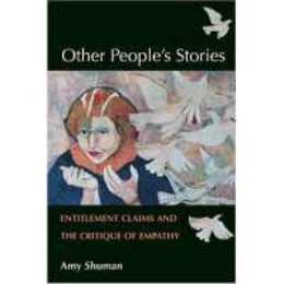 Other People's Stories: Entitlement Claims and the Critique of Empathy