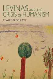 Levinas and the Crisis of Humanism