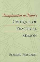 Imagination in Kant's Critique of Practical Reason (Studies in Continental Thought)