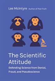The Scientific Attitude: Defending Science from Denial Fraud and Pseudoscience (Mit Press)