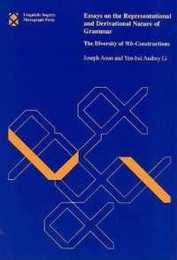 Essays on the Representational and Derivational Nature of Grammar: The Diversity of Wh-Constructions (Linguistic Inquiry Monographs 40)