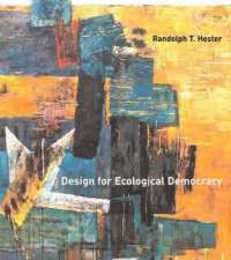 Design for Ecological Democracy (The MIT Press)