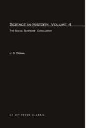 Science In History: The Social Sciences: Conclusion