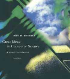 Great Ideas in Computer Science: A Gentle Introduction (Mit Press)
