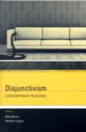 Disjunctivism: Contemporary Readings (Mit Readers in Contemporary Philosophy)