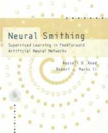 Neural Smithing: Supervised Learning in Feedforward Artificial Neural Networks