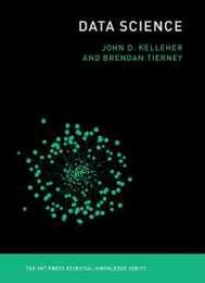 Data Science (The MIT Press Essential Knowledge series)