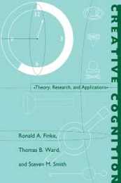 Creative Cognition: Theory Research and Applications