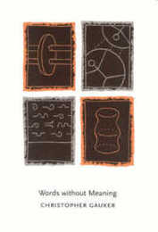 Words without Meaning (Contemporary Philosophical Monographs)