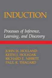 Induction: Processes Of Inference (Computational Models of Cognition and Perception)