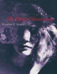 The Optical Unconscious (October Books)