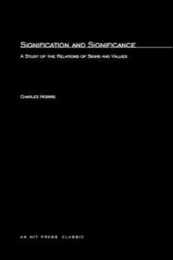 Signification and Significance: A Study of the Relations of Signs and Values (Studies in Communication)
