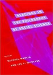 Readings in the Philosophy of Social Science (Bradford Books)