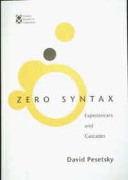 Zero Syntax: Experiencers and Cascades (Current Studies in Linguistics Series)