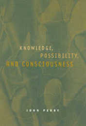 Knowledge Possibility and Consciousness