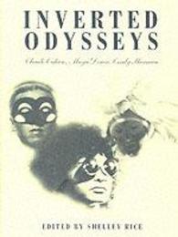 Inverted Odysseys: Claude Cahun Maya Deren and Cindy Sherman (The MIT Press)