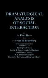 Dramaturgical Analysis of Social Interaction