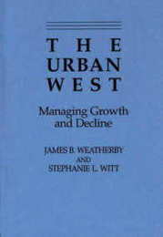 The Urban West: Managing Growth and Decline