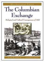 The Columbian Exchange: Biological and Cultural Consequences of 1492 30th Anniversary Edition