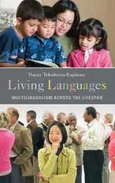 Living Languages: Multilingualism Across the Lifespan