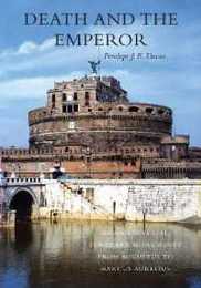 Death and the Emperor: Roman Imperial Funerary Monuments from Augustus to Marcus Aurelius