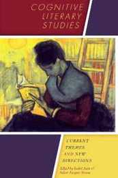 Cognitive Literary Studies: Current Themes and New Directions (Cognitive Approaches to Literature and Culture)