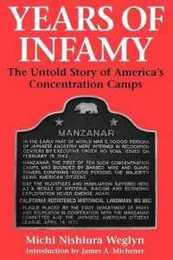 Years of Infamy: The Untold Story of America's Concentration Camps