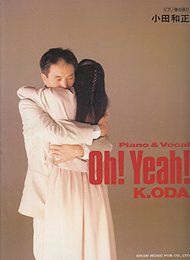 ピアノ&ボーカル 小田和正/Oh! Yeah!