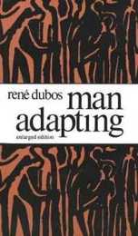 Man Adapting: With a New Chapter by the Author (The Silliman Memorial Lectures Series)